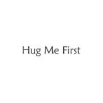 Hug Me First coupons and promo codes