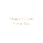 Always in Bloom Flower Shop coupons and promo codes
