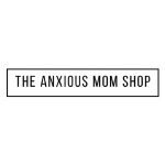 The Anxious Mom Shop coupons and promo codes