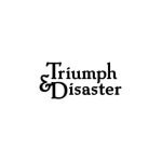 Triumph and Disaster coupons and promo codes