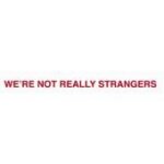 We're Not Really Strangers coupons and promo codes