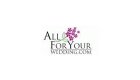 All For Your Wedding
