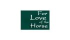 For Love of the Horse